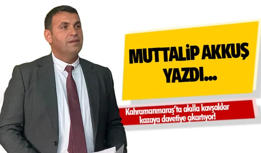 Akılla kavşaklar kazaya davetiye çıkartıyor!