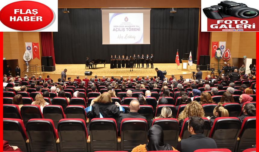 KSÜ 2024-2025 Akademik Yılı Açılış Töreni yapıldı