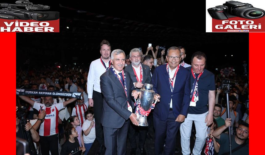 Kahramanmaraş’ı Şampiyonluk Coşkusu Sardı…