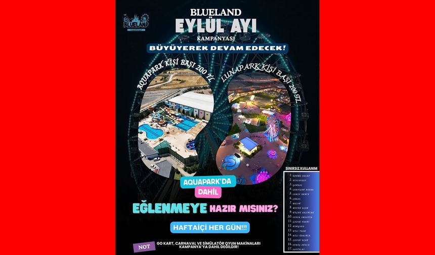 BlueLand’te Sınırsız Eğlence Artık Hafta İçi Her Gün!