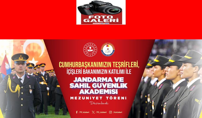 Jandarma ve Sahil Güvenlik Akademisi Mezuniyet Töreni Düzenlendi