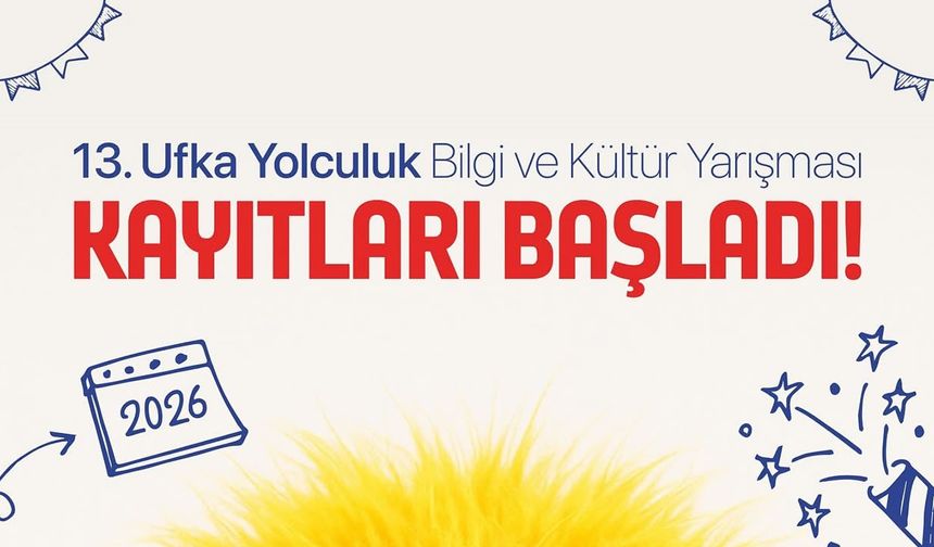 Ufka Yolculuk Yarışması'na başvurular başladı