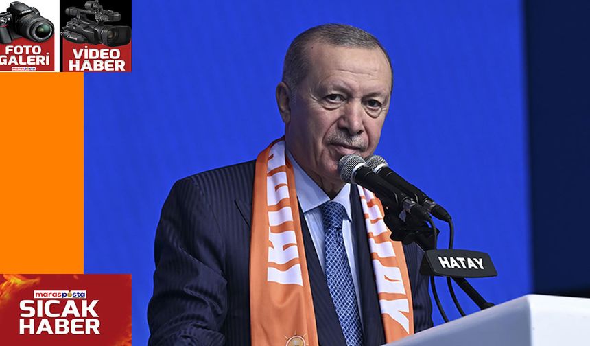 Cumhurbaşkanı Erdoğan Hatay’da Konuştu