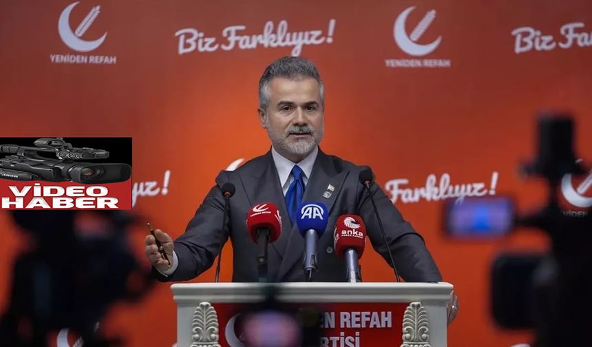 Yeniden Refah Partili Kılıç, gündemi değerlendirdi