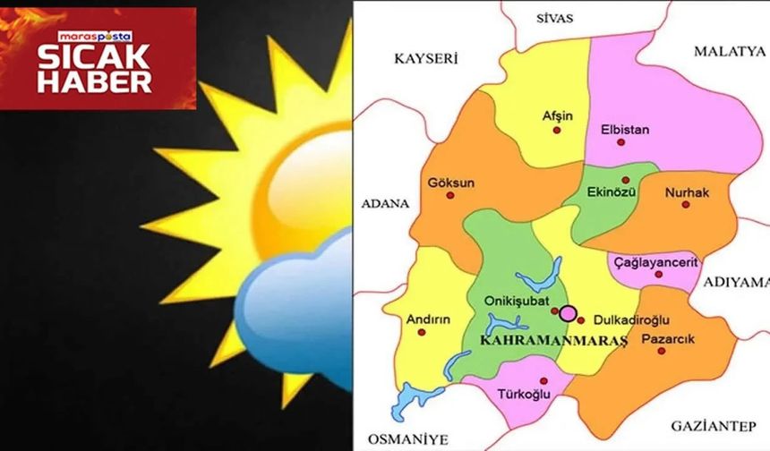 Kahramanmaraş ve İlçelerinde Bulutlu Hava Hakim