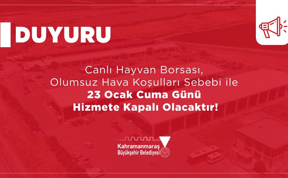 Canlı Hayvan Borsası, Bugün Kar Yağışı Nedeniyle Hizmete Kapalı Olacak