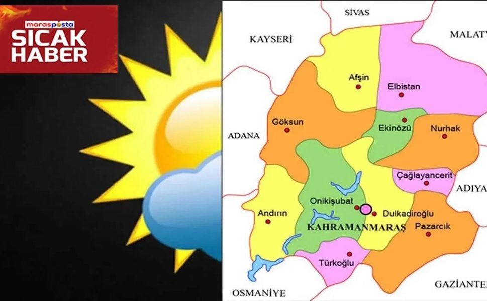 Kahramanmaraş ve Doğu Akdeniz’de Hava Açılıyor