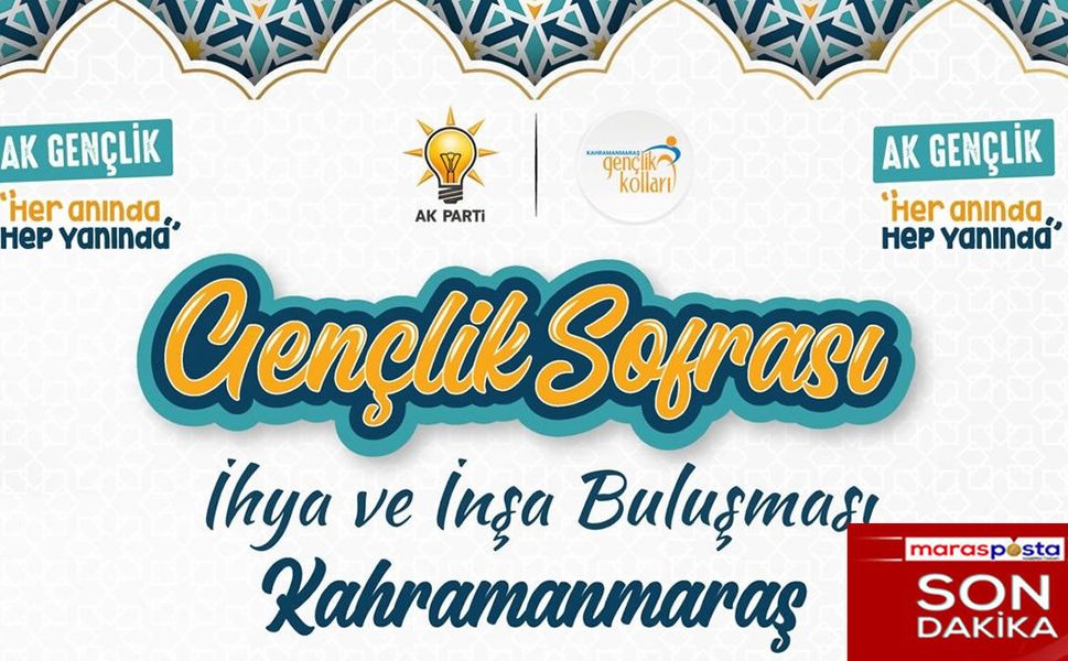 AK Parti’nin “Gençlik Sofrası” Bugün