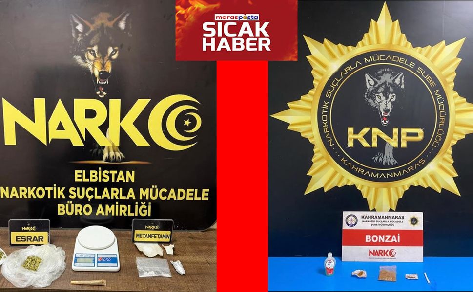 Kahramanmaraş ve Elbistan’da Narkotik Operasyonu