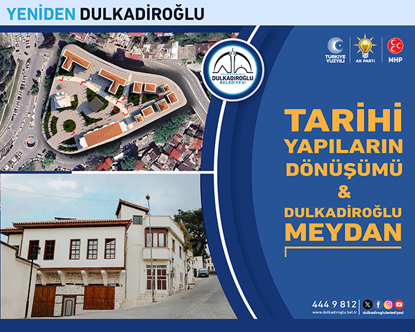 Dulkadiroğlu’na Tarihi Meydan Projesi (2)