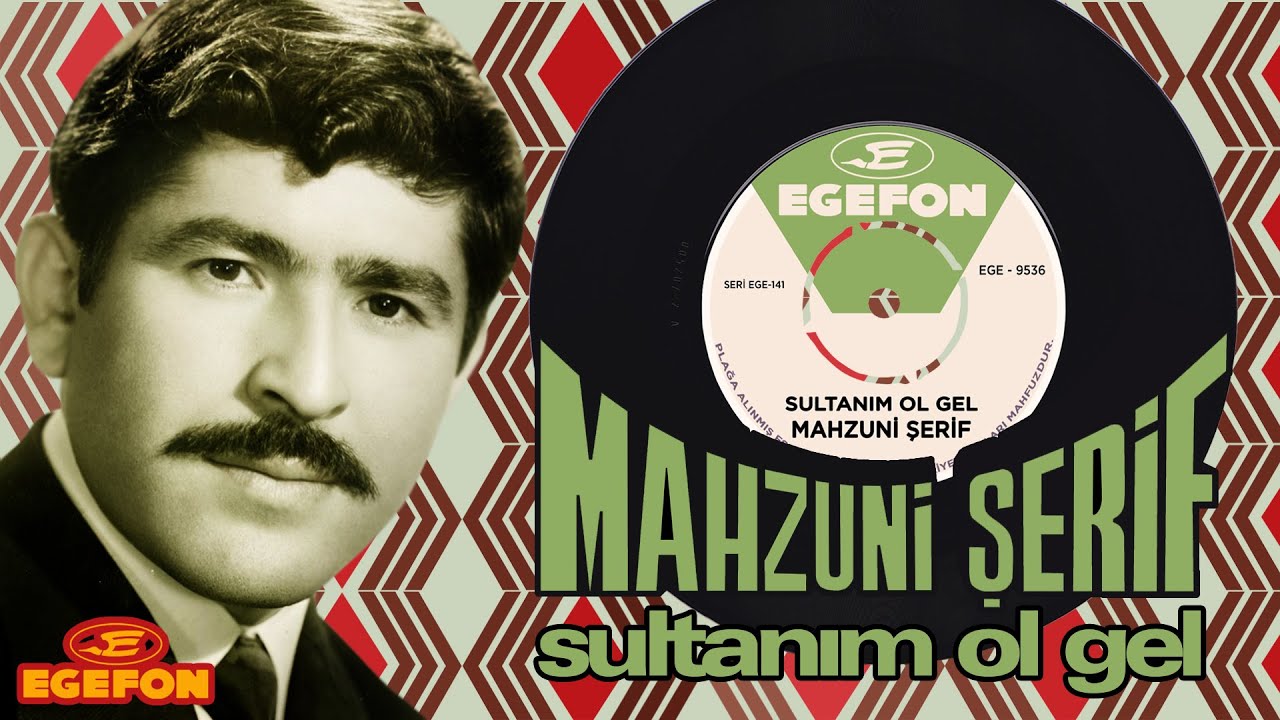 Aşık Mahzuni Şerif Sultanım Ol Gel