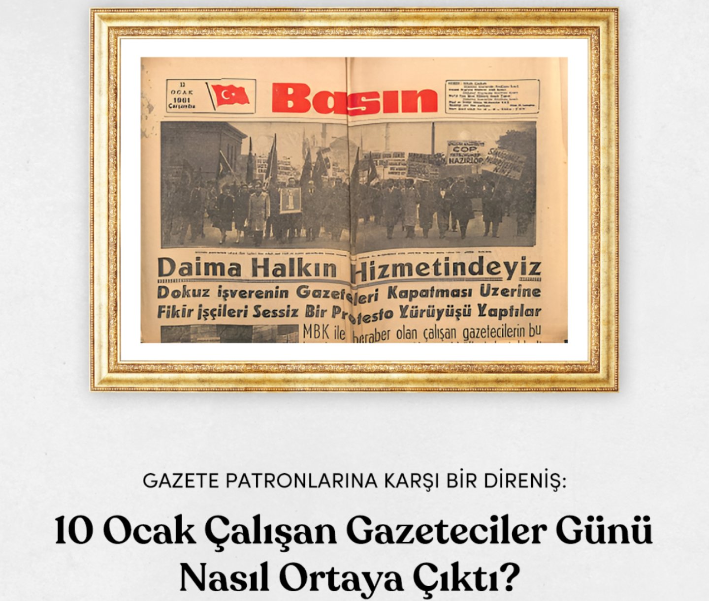 10 Ocak Calisan Gazeteciler Gunu Mucadelenin Kisa Bir Tarihi 186