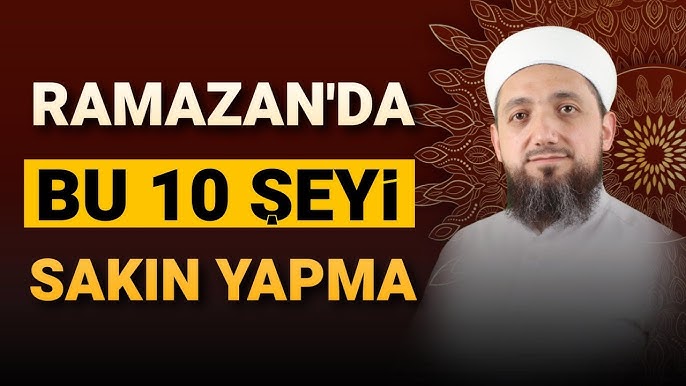 Ramazan'da Yapılan 10 Hata!