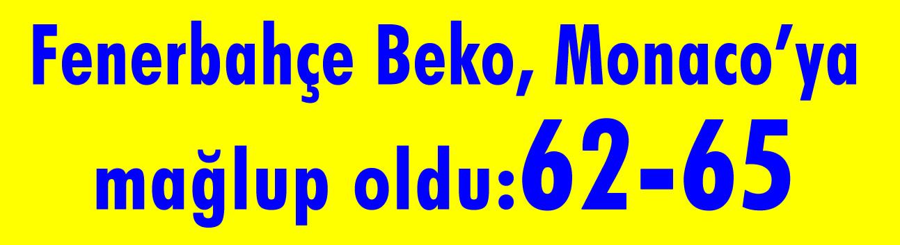 Fenerbahçe Beko, Monaco'ya mağlup oldu:62-65