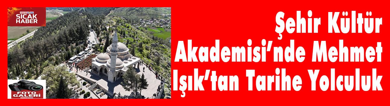 Şehir Kültür Akademisi’nde Mehmet Işık’tan Tarihe Yolculuk